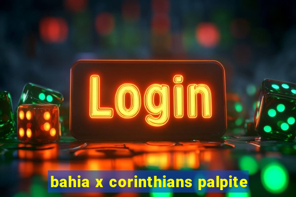 bahia x corinthians palpite